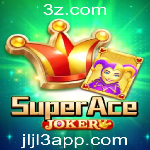 Descubra o Fascinante Mundo de SuperAceJoker: Uma Jornada do Jogo com Jljl3